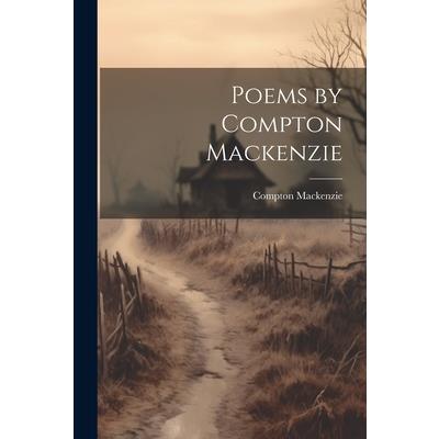 Poems by Compton Mackenzie | 拾書所