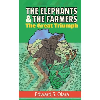 The Elephants and the Farmers