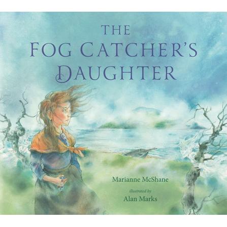 The Fog Catcher’s Daughter