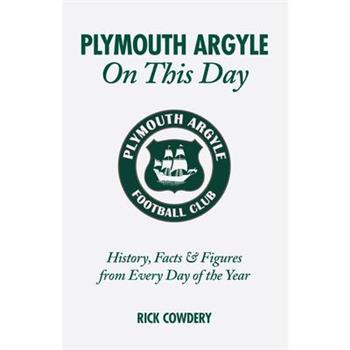 Plymouth Argyle on This Day