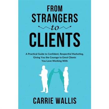 From Strangers to Clients