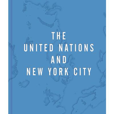 The United Nations and New York City