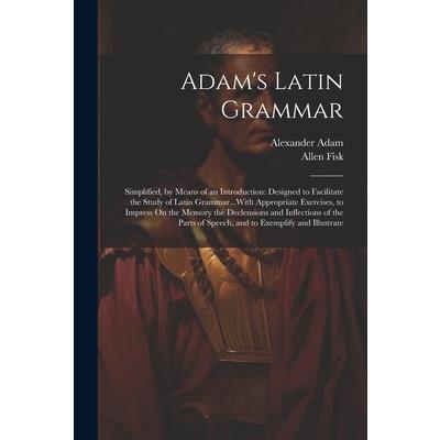 Adam’s Latin Grammar | 拾書所