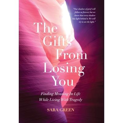 The Gifts From Losing You