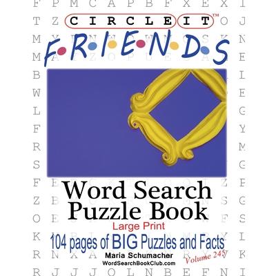 Circle It, Friends Facts, Word Search, Puzzle Book