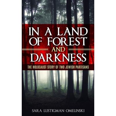 In a Land of Forest and Darkness
