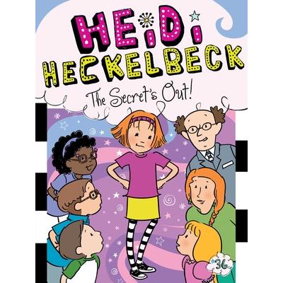 Heidi Heckelbeck the Secret’s Out!