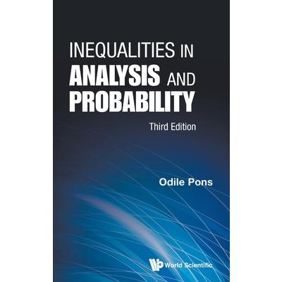 Inequalities in Analysis and Probability (Third Edition)