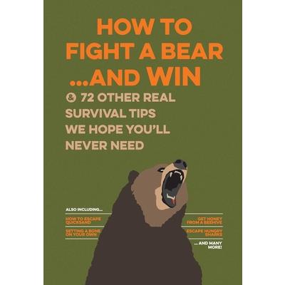 How to Fight a Bear...and Win