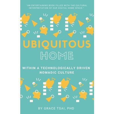 The Ubiquitous Home