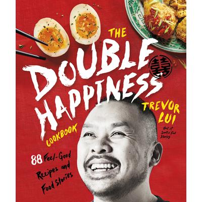 The Double Happiness Cookbook