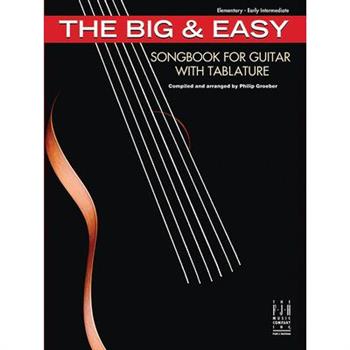 The Big & Easy Songbook for Guitar, with Tablature