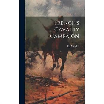 French’s Cavalry Campaign