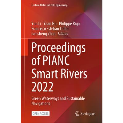 Proceedings of Pianc Smart Rivers 2022