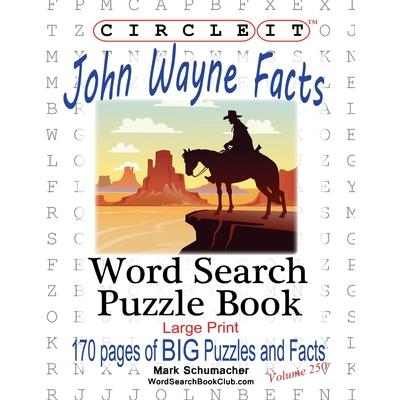 Circle It, John Wayne Facts, Word Search, Puzzle Book