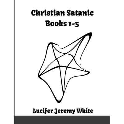 Christian Satanic Books 1-5
