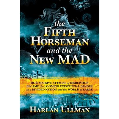 The Fifth Horseman and the New Mad