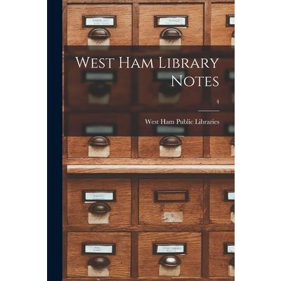 West Ham Library Notes; 4