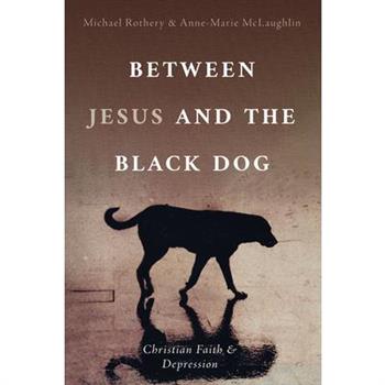 Between Jesus and the Black Dog