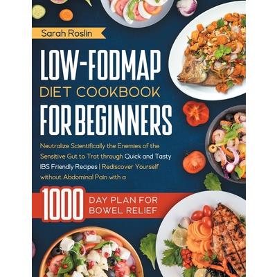 Low-FODMAP Diet Cookbook for Beginners