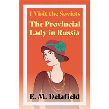I Visit the Soviets - The Provincial Lady in Russia