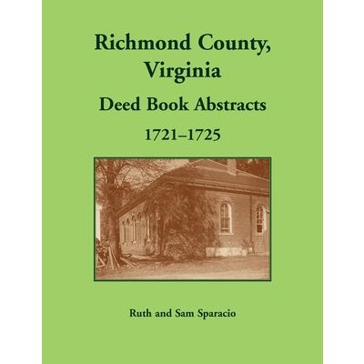 Richmond County， Virginia Deed Book， 1721－1725