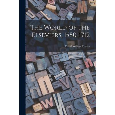 The World of the Elseviers, 1580-1712 | 拾書所