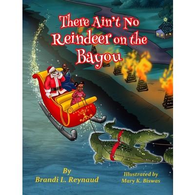 There Ain’t No Reindeers on the Bayou