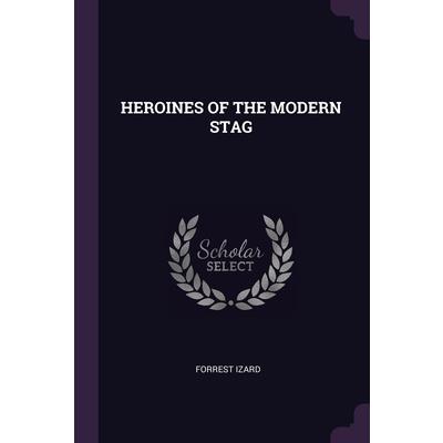 Heroines of the Modern Stag