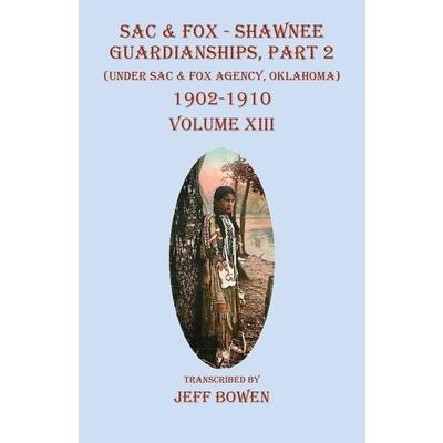 Sac & Fox - Shawnee Guardianships, Part 2
