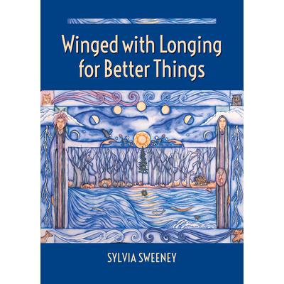 Winged With Longing for Better Things