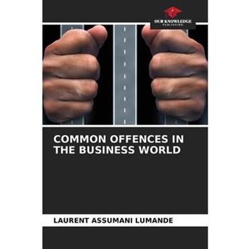 Common Offences in the Business World