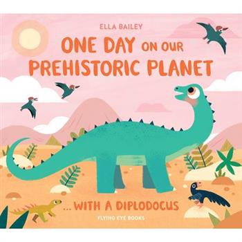 One Day on Our Prehistoric Planet...with a Diplodocus