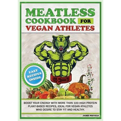 Meatless Cookbook for Vegan Athletes