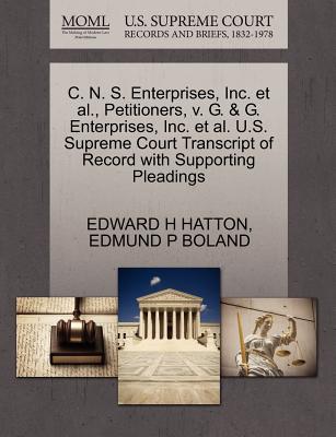 C. N. S. Enterprises, Inc. Et Al., Petitioners, V. G. & G. Enterprises, Inc. Et Al. U.S. Supreme Court Transcript of Record with Supporting Pleadings
