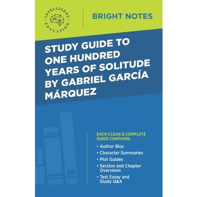 Study Guide to One Hundred Years of Solitude by Gabriel Garcia Marquez