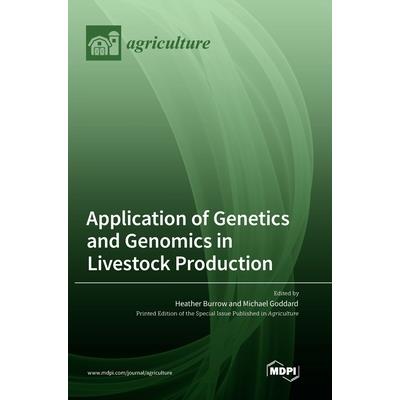 Application of Genetics and Genomics in Livestock Production