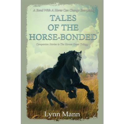 Tales Of The Horse-Bonded