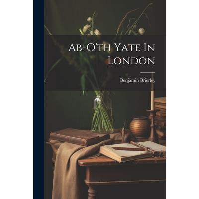 Ab-o’th Yate In London