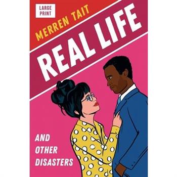 Real Life and Other Disasters