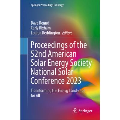 Proceedings of the 52nd American Solar Energy Society National Solar Conference 2023 | 拾書所