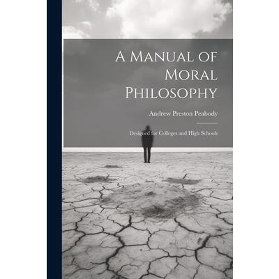 A Manual of Moral Philosophy | 拾書所