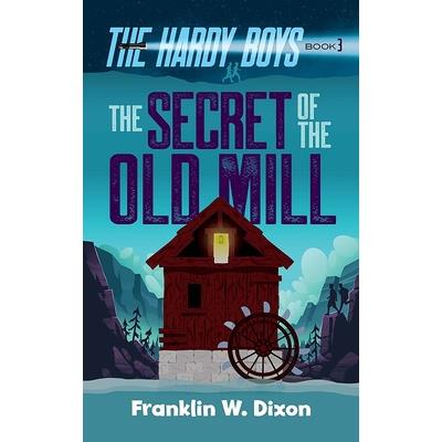 The Secret of the Old Mill