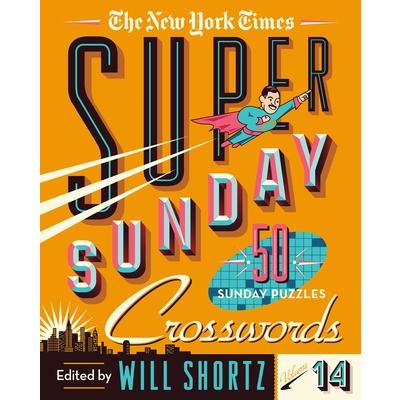 The New York Times Super Sunday Crosswords Volume 14