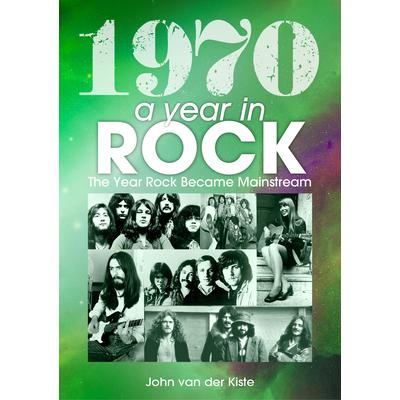 1970: A Year in Rock