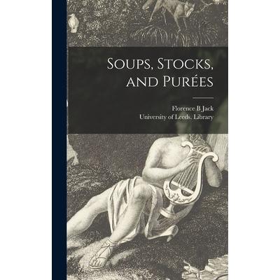 Soups, Stocks, and Pur矇es