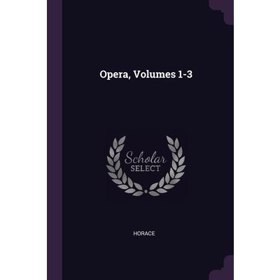Opera, Volumes 1-3
