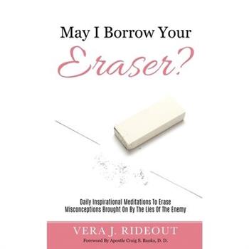 May I Borrow Your Eraser?