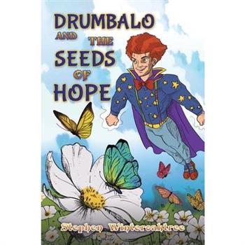 Drumbalo and the Seeds of Hope