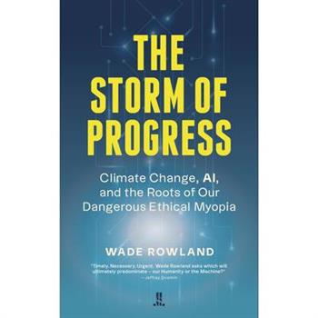 The Storm of Progress